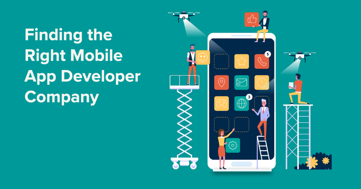 7 Things to Consider When Choosing a Mobile App Developer Company